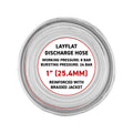 1" Lined Lay Flat Discharge Hose, 8-24 BAR